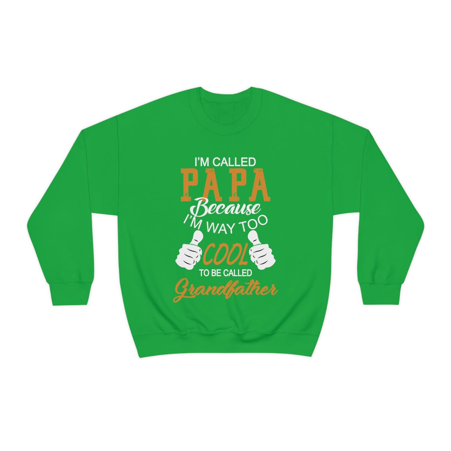 Papa Way 2 Cool to Be Called Grandfather Crewneck Sweatshirt