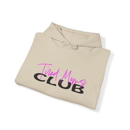 Tired Moms Club Hoodie