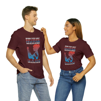 Dad believes in a daughter nurse T-Shirt