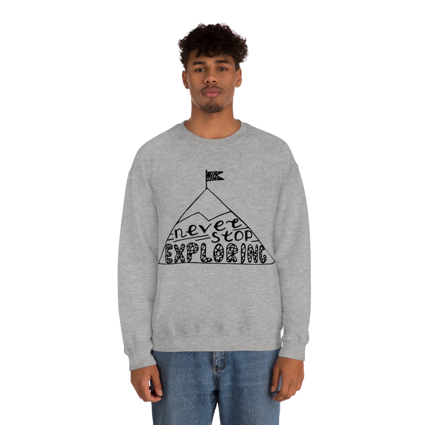 Never stop exploring Crewneck Sweatshirt