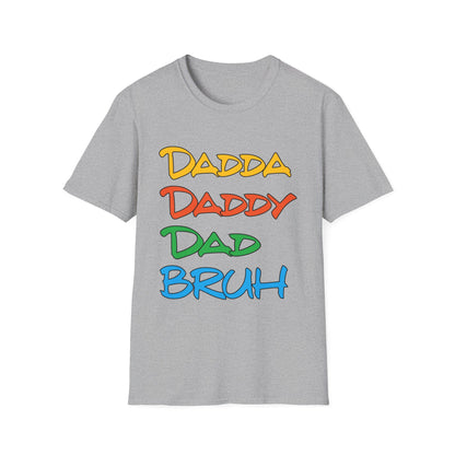 Daddy Dadda Dad Bruh T-Shirt