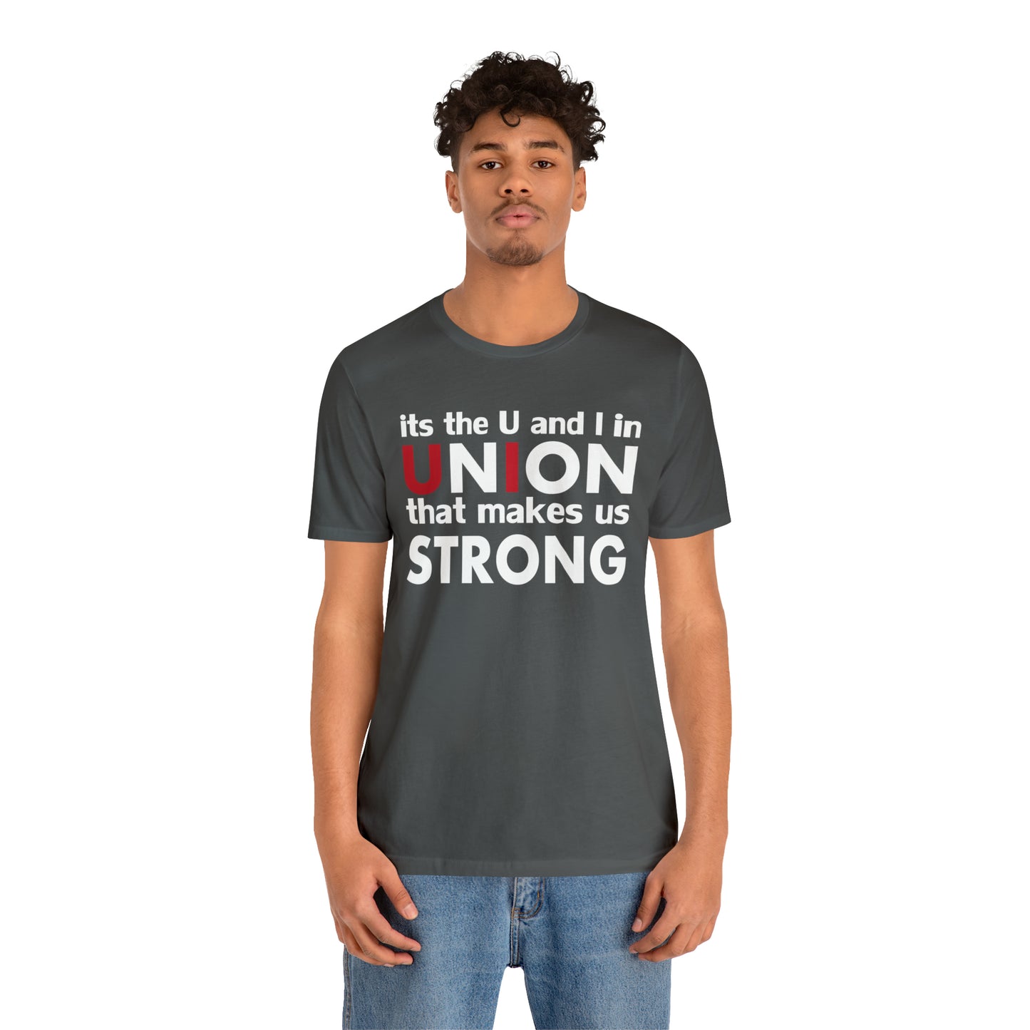 Union strong U and I T-Shirt