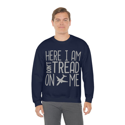 HERE I AM DON'T TREAD ON ME Crewneck Sweatshirt