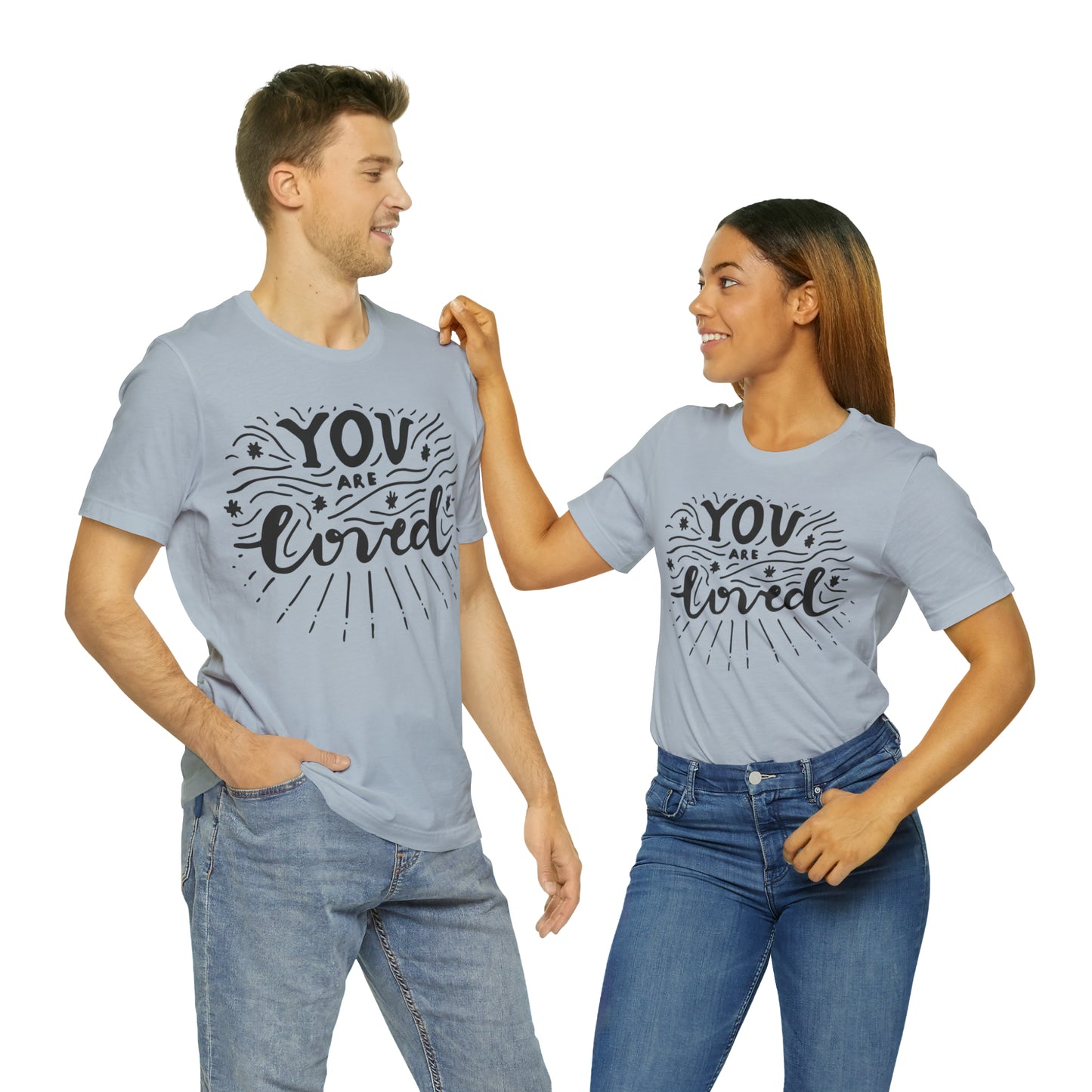 You are loved T-Shirt