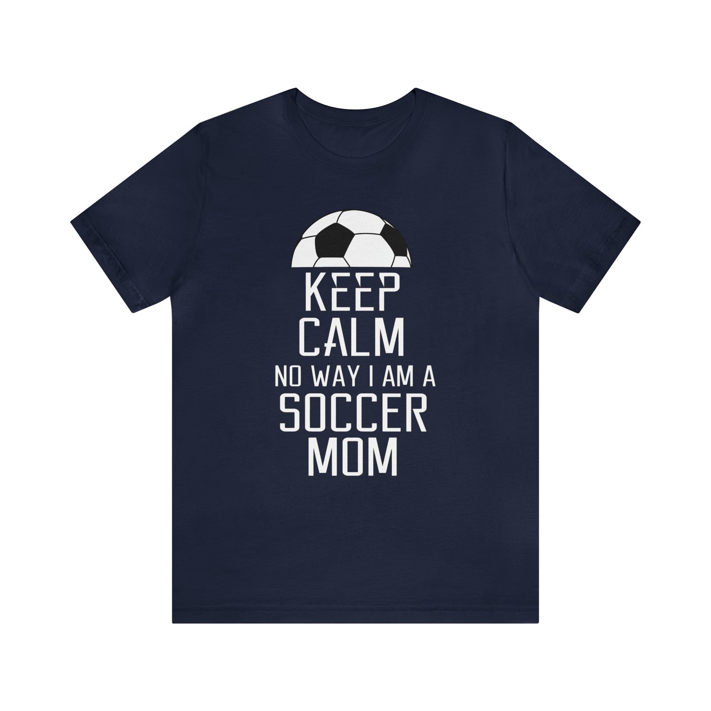 Keep calm soccer mom T-Shirt