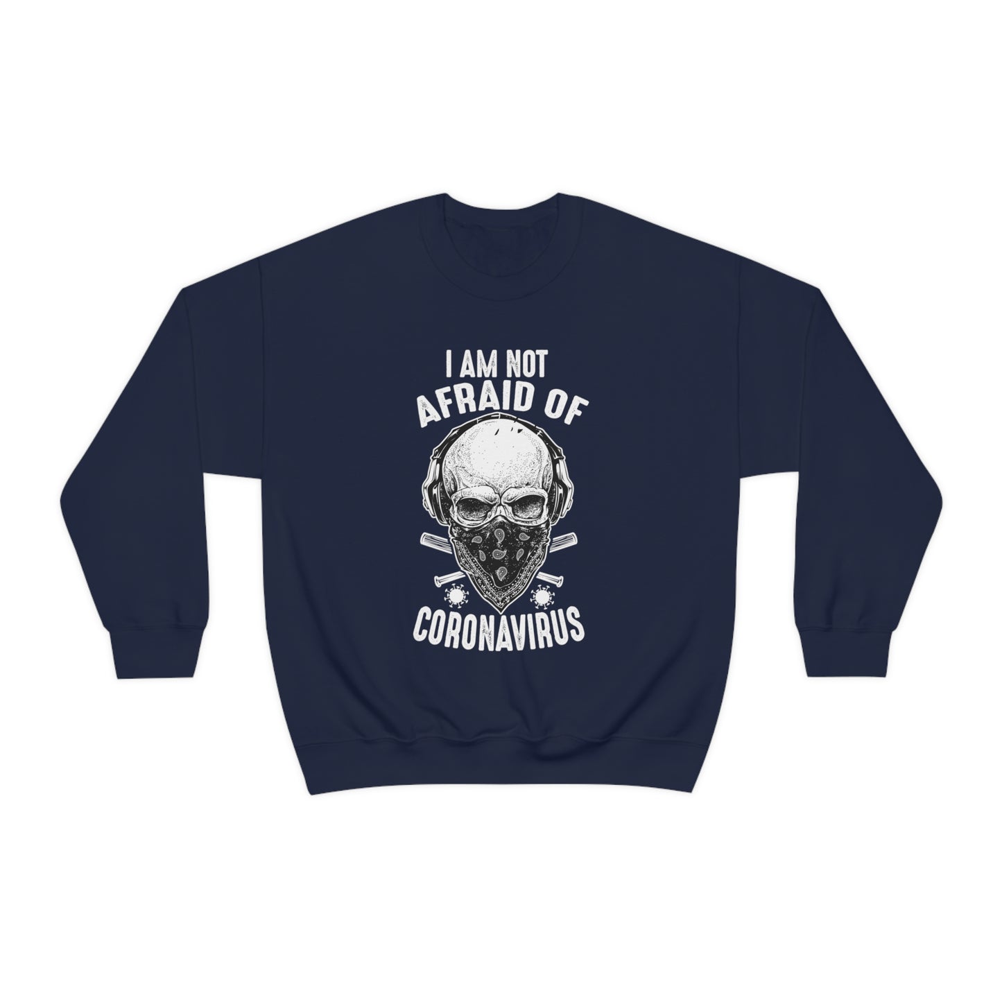 I Am Not Afraid of Anything Crewneck Sweatshirt