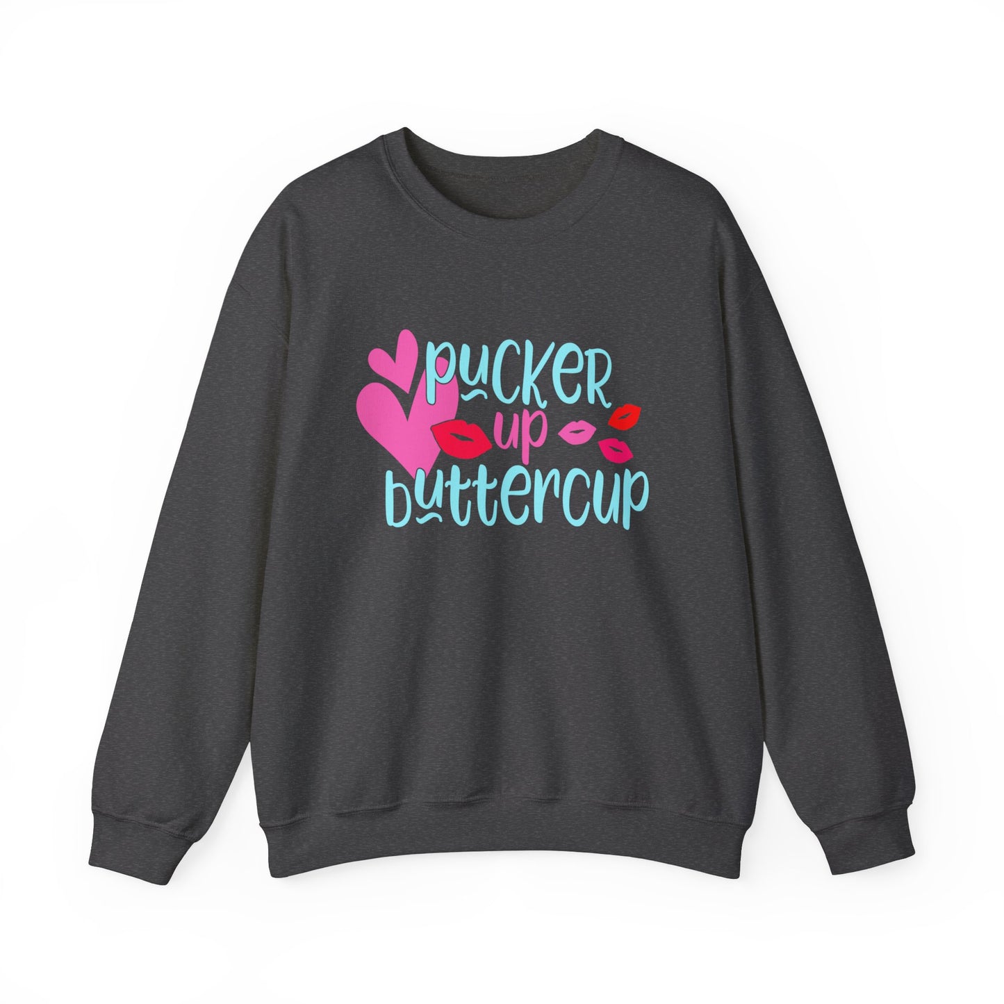 Pucker up buttercup Crewneck Sweatshirt