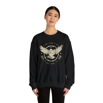 Find your fire and fight it Crewneck Sweatshirt