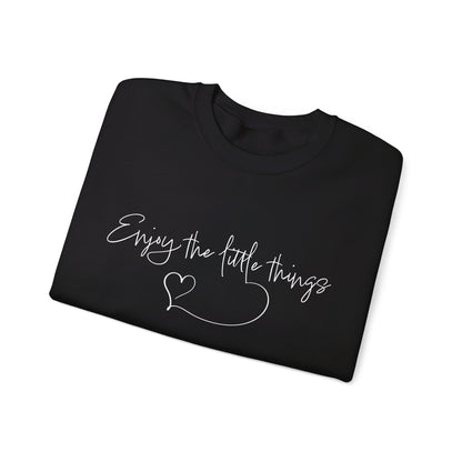 Enjoy the little things Crewneck Sweatshirt