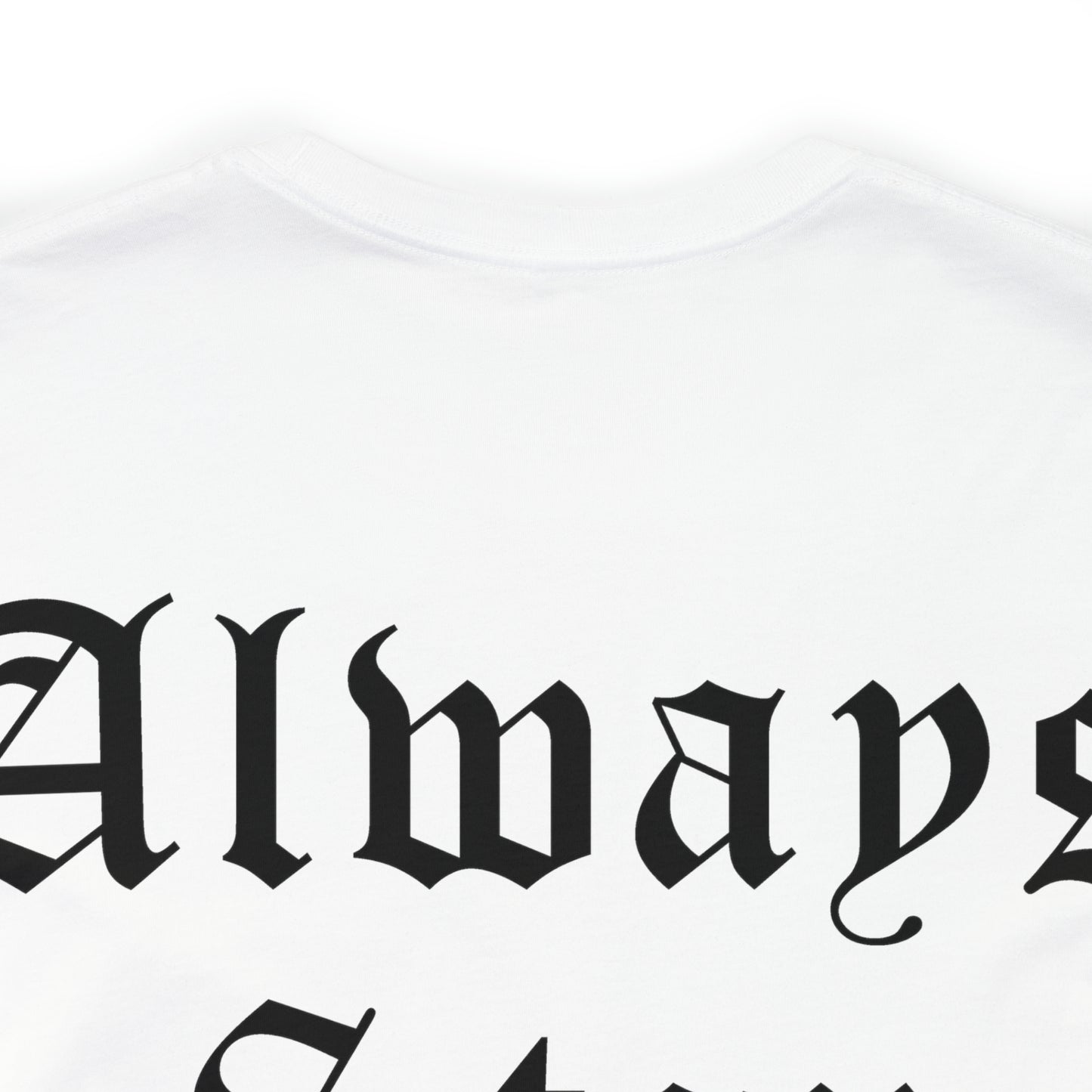 Always Stay Humble T-Shirt