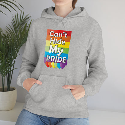 Can't hide my PRIDE Hoodie