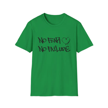 No fear no failure T-Shirt