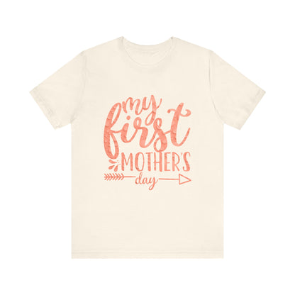 My first mothers day T-Shirt