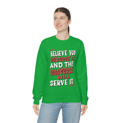 Believe You Deserve it Crewneck Sweatshirt