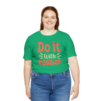 Do It with Passion T-Shirt