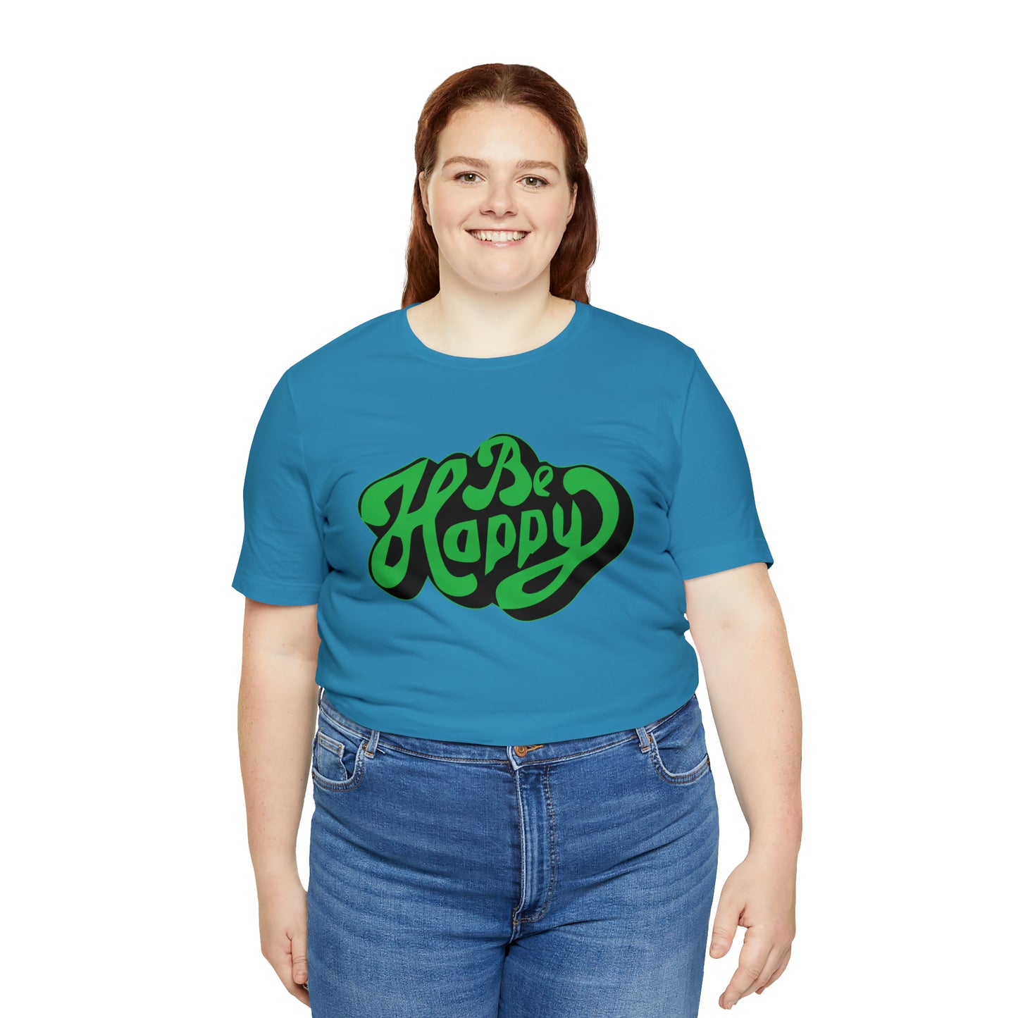 Be happy Unisex Tee shirt