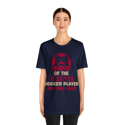 Mom of cutest soccer player T-Shirt