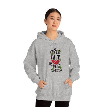 Check Out These Melons Hoodie