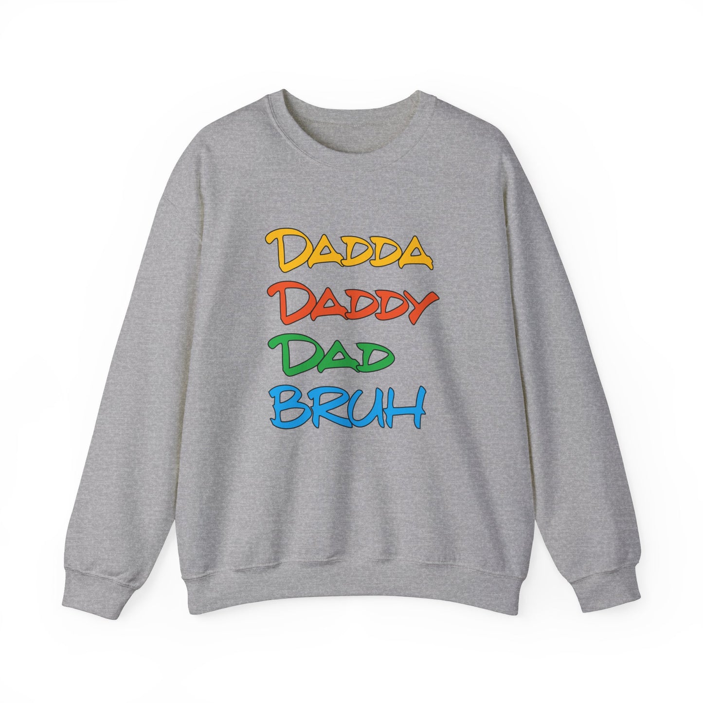 Daddy Dadda Dad Bruh Crewneck Sweatshirt