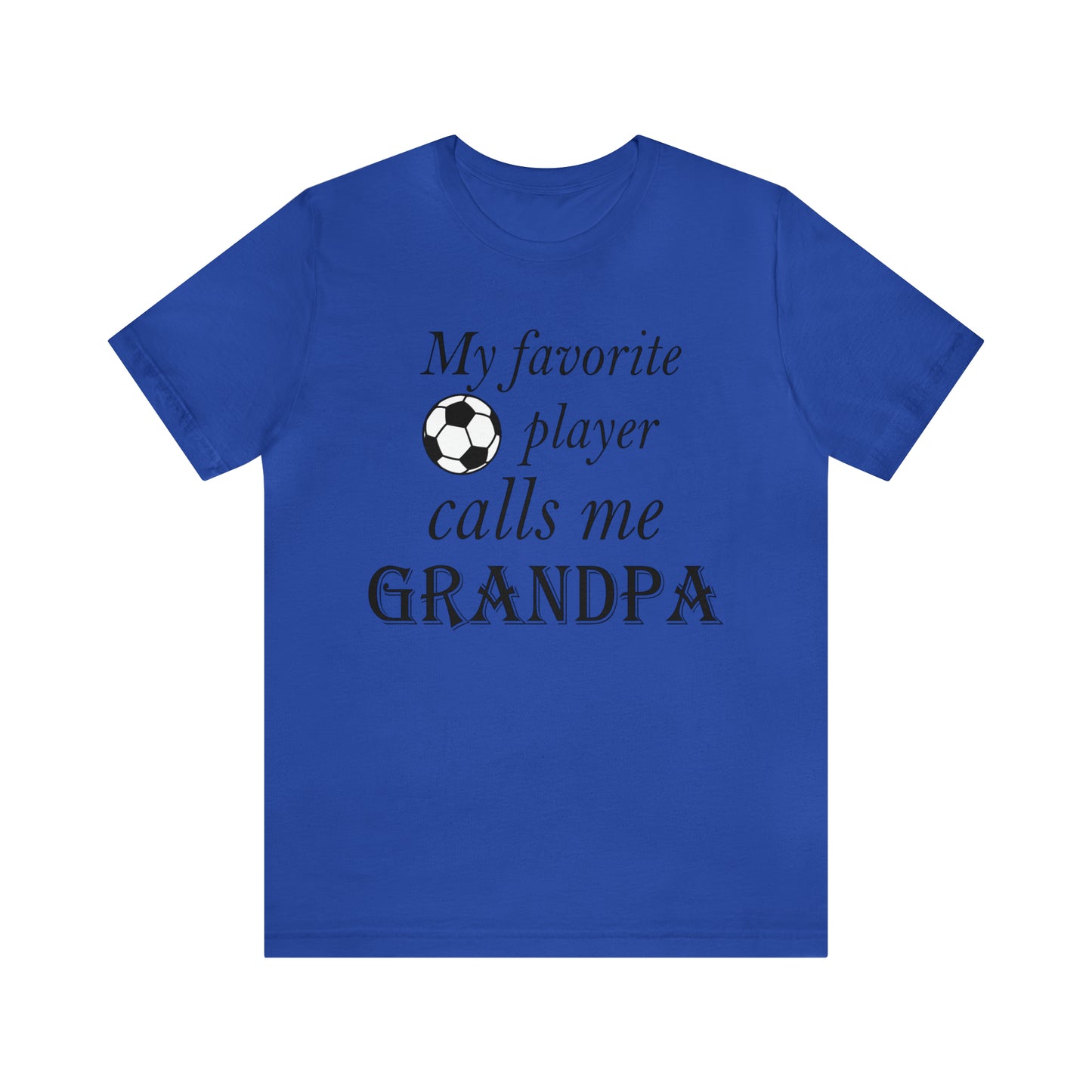 Grandpa Favorite Soccer Player T-Shirt