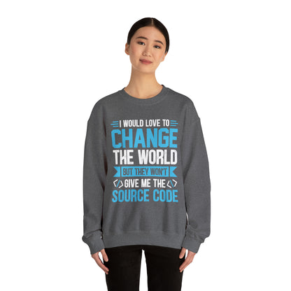 I would love to change the world Crewneck Sweatshirt