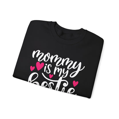 Mommy is my bestie Crewneck Sweatshirt