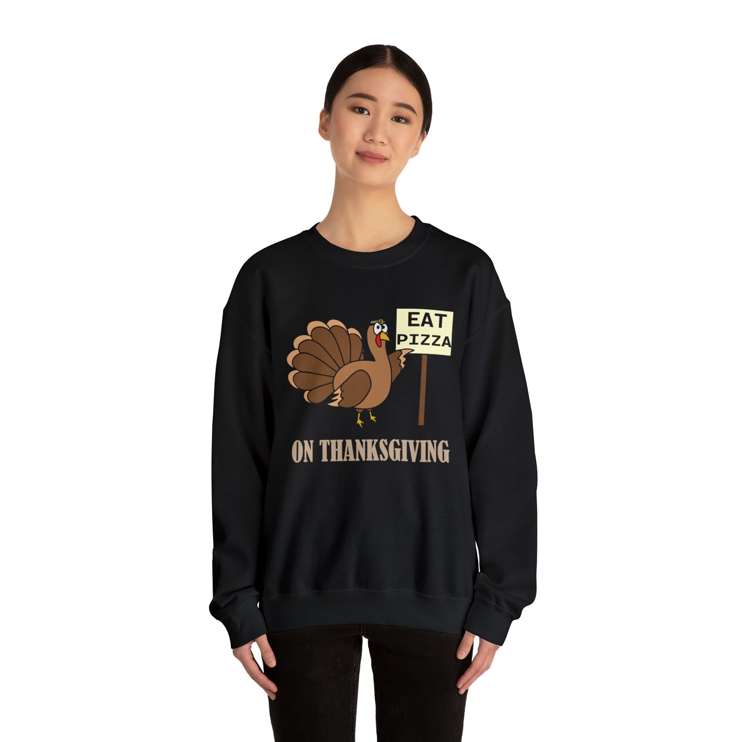 Eat Pizza on Thanksgiving Crewneck Sweatshirt