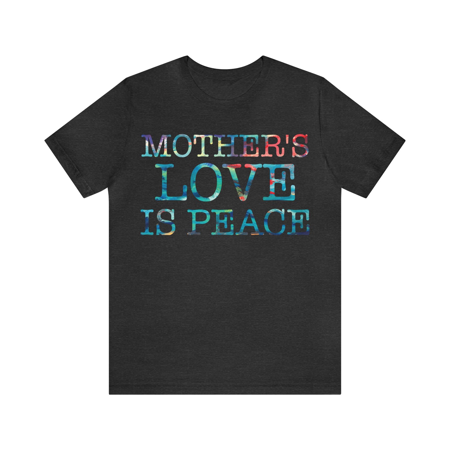 Mothers love is peace T-Shirt