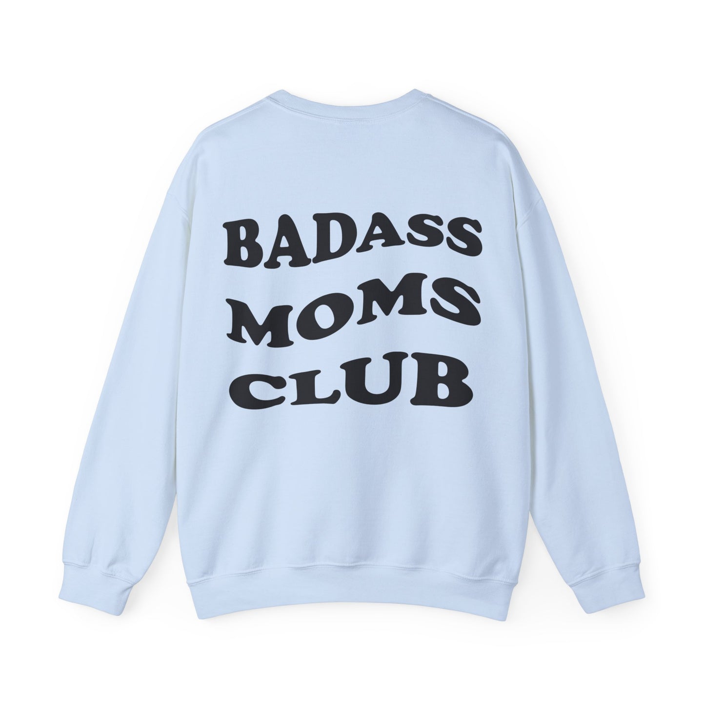 Badass Moms Club Crewneck Sweatshirt