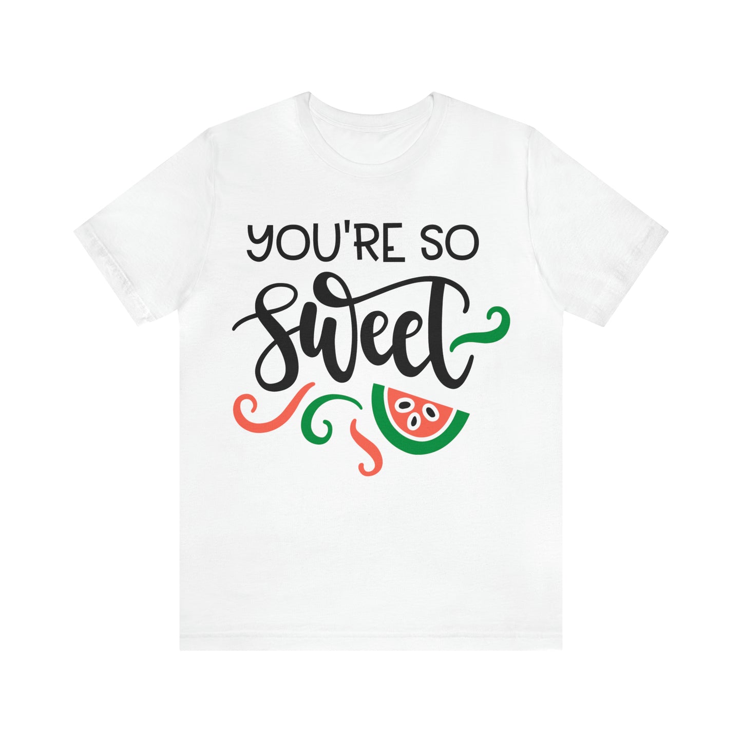 You_are_so_sweet T-Shirt