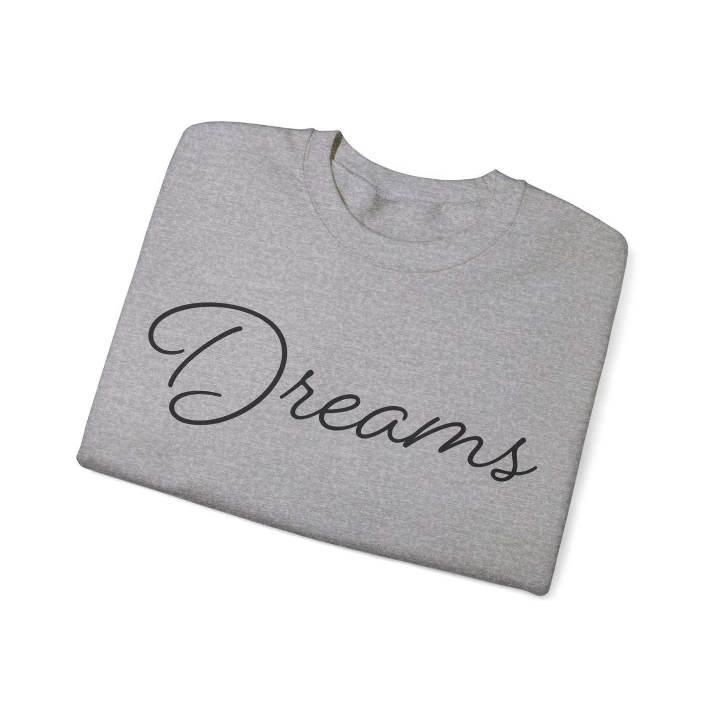 Dreams Crewneck Sweatshirt