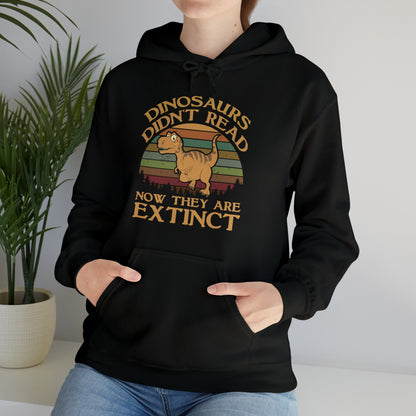 Dinosaurs Didn't Read Hoodie