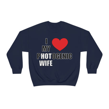 I love my pHOTogenic wife Crewneck Sweatshirt