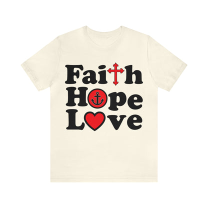 Faith Hope Love T-Shirt