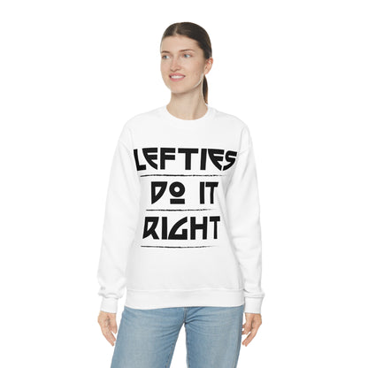 Lefties do it Right Crewneck Sweatshirt