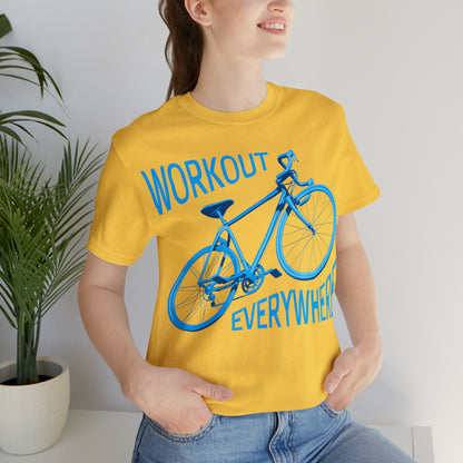 Workout everywhere bike T-Shirt