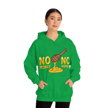 No money no honey Hoodie