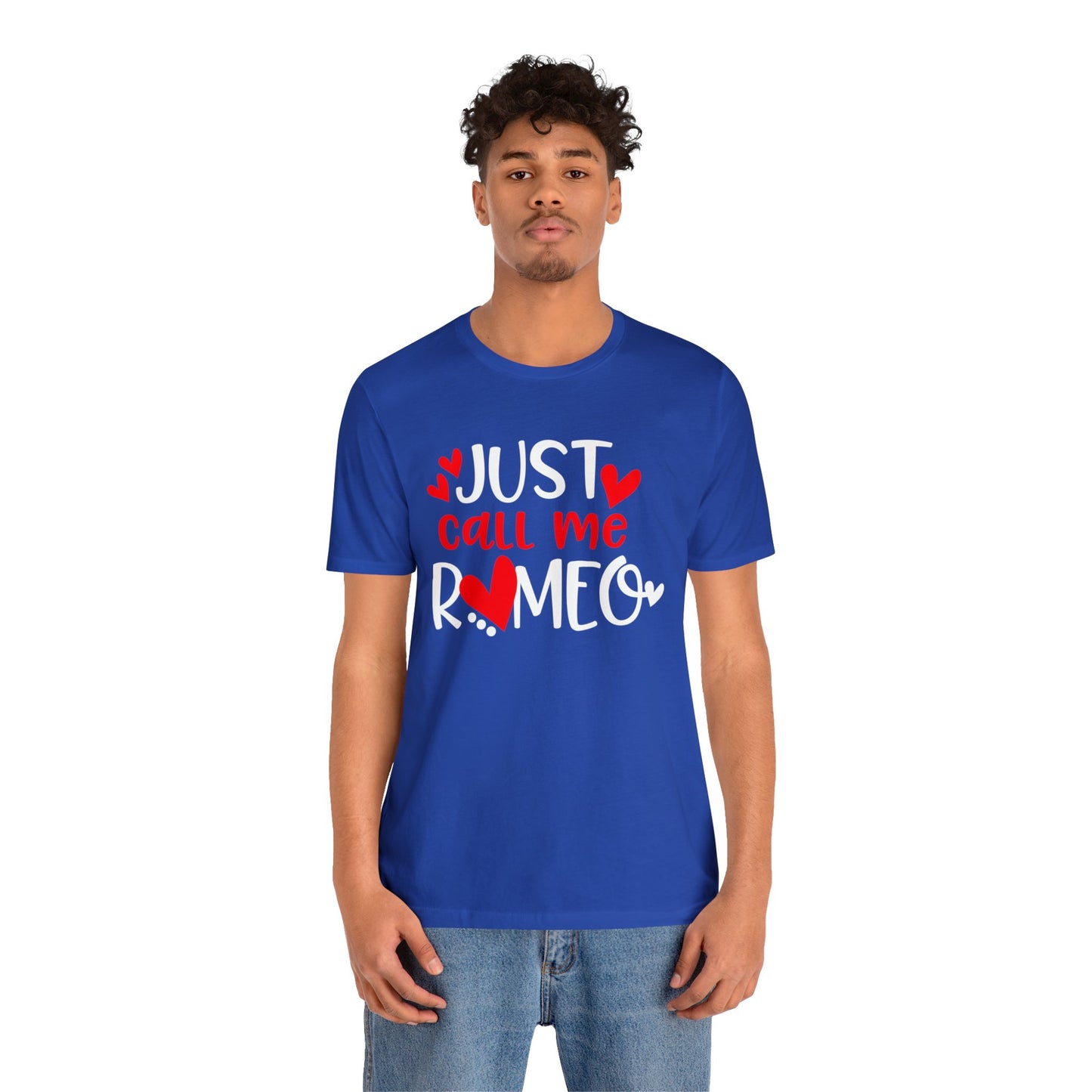 Just Call Me Romeo T-Shirt