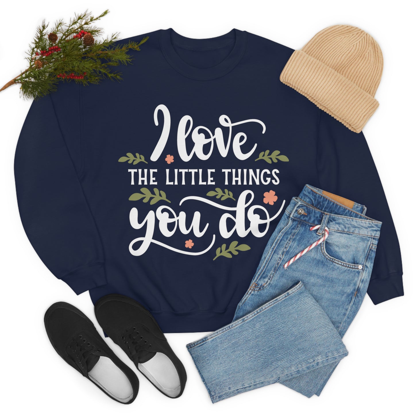 I_love_the_little_things_you_do Crewneck Sweatshirt