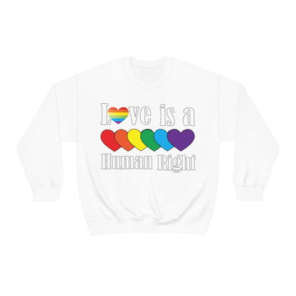 Love is a Human right Crewneck Sweatshirt