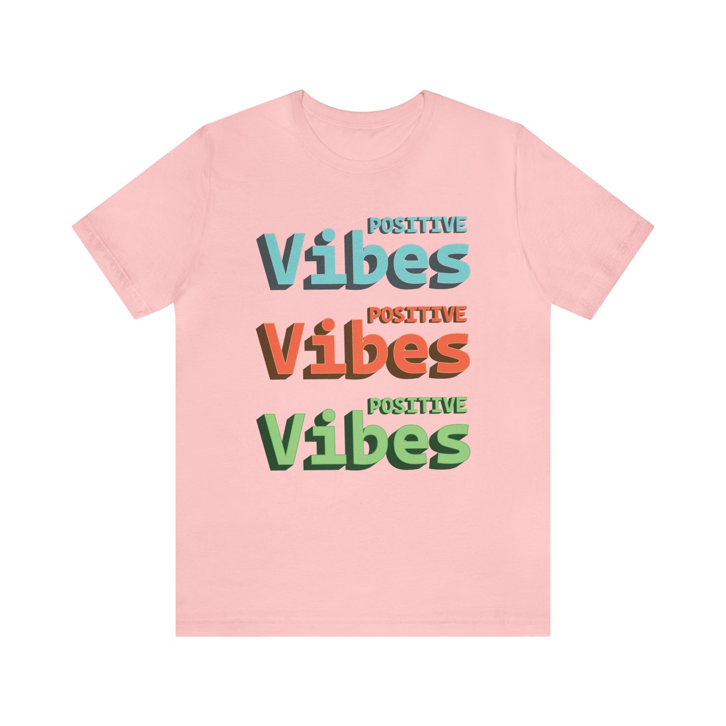 Positive Vibes T-Shirt