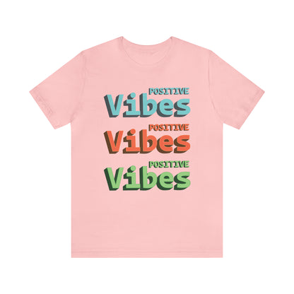 Positive Vibes T-Shirt