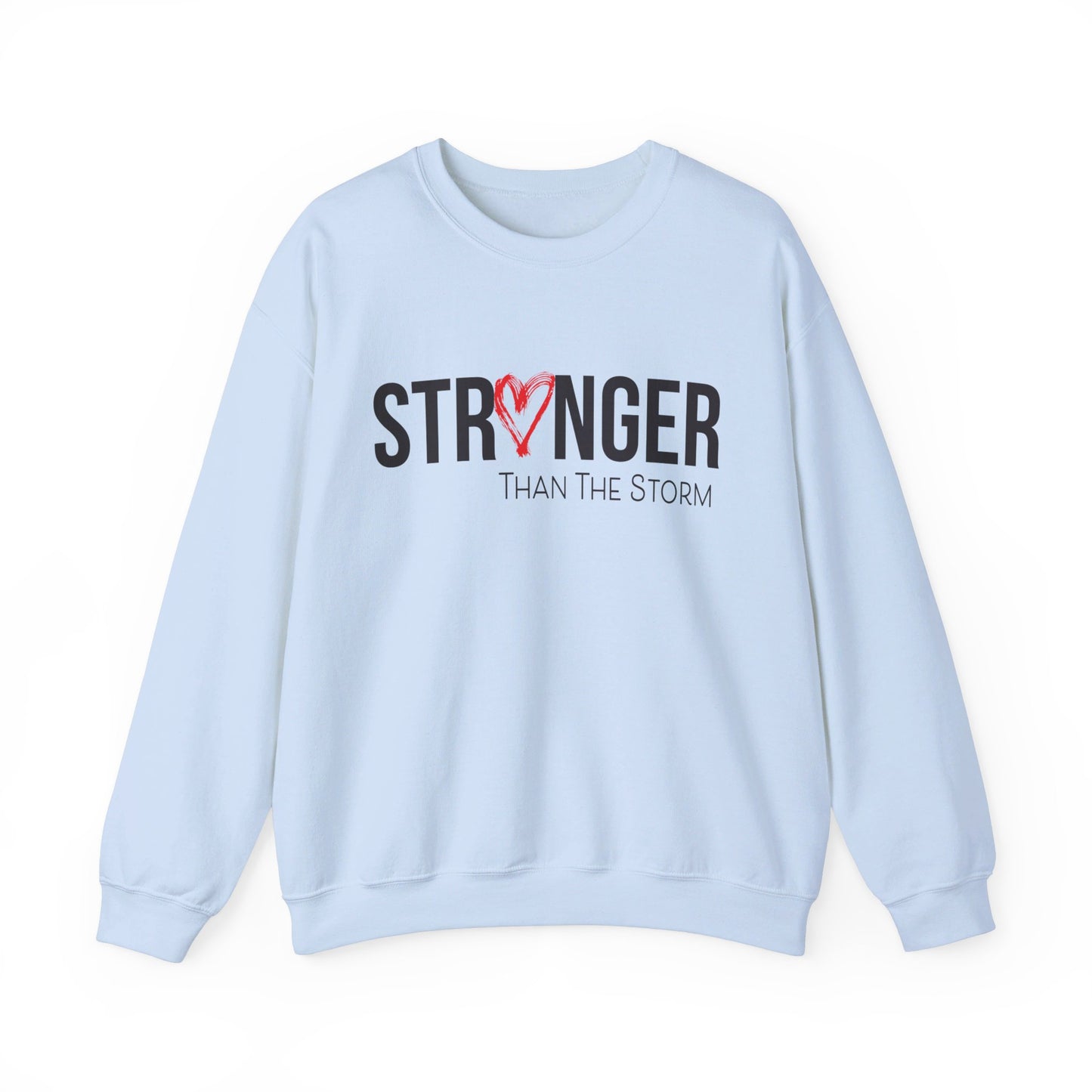 Stronger than the storm Crewneck Sweatshirt