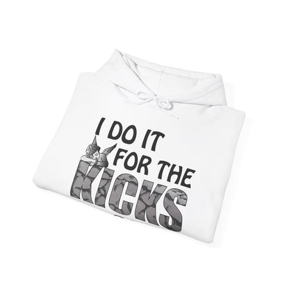 I do it for the Kicks hoodie