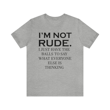 Not rude I just express my self T-Shirt