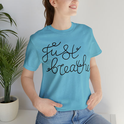 Just Breathe T-Shirt