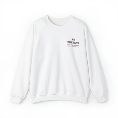 Be present Crewneck Sweatshirt