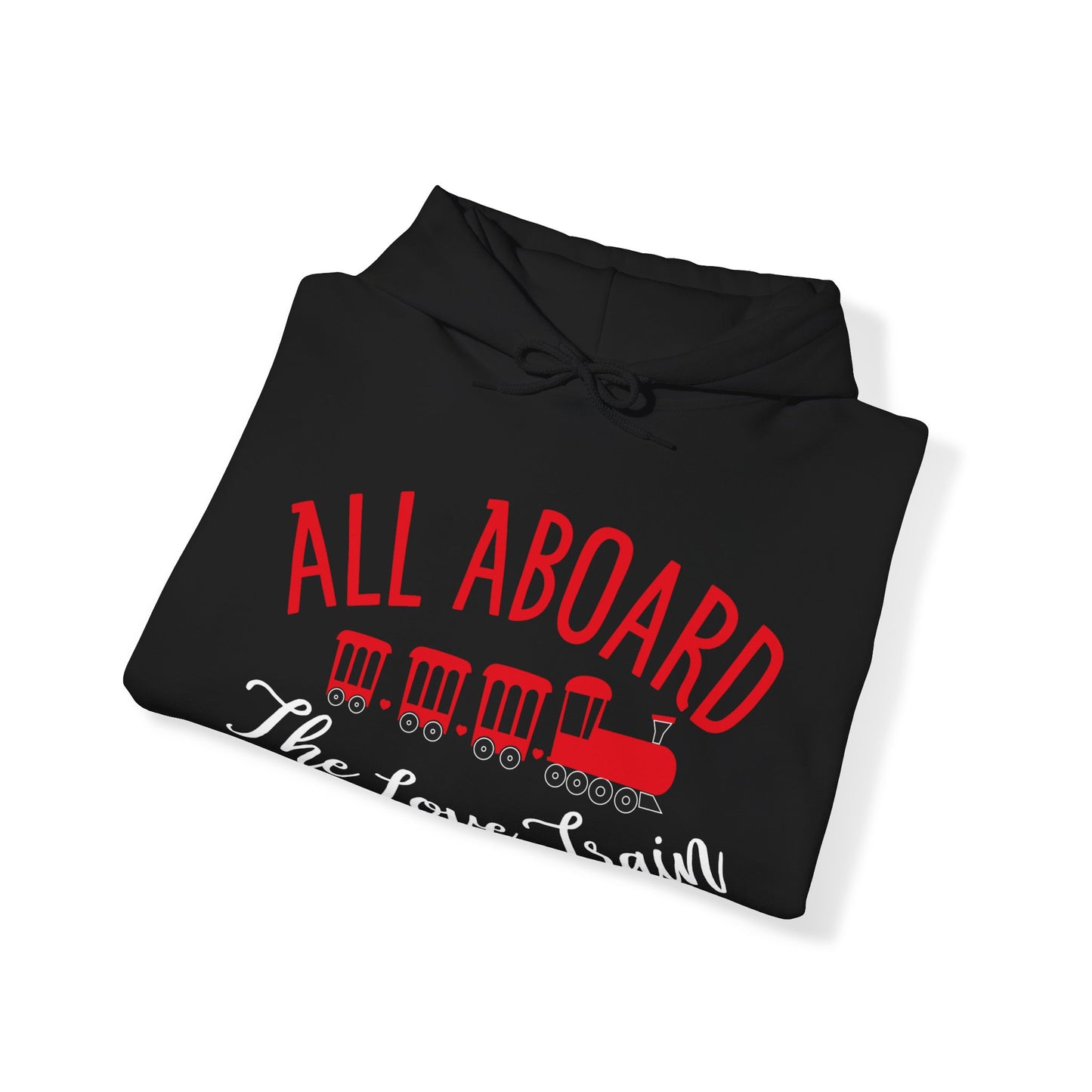 All-Aboard-The-Love-Train Hoodie