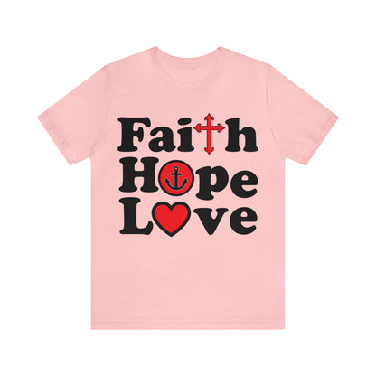 Faith Hope Love T-Shirt