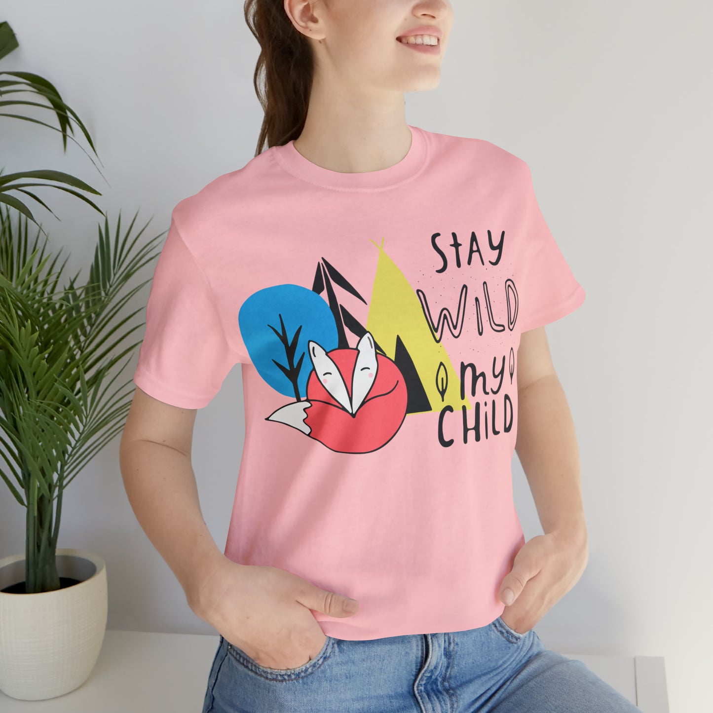 Stay wild my- child T-Shirt